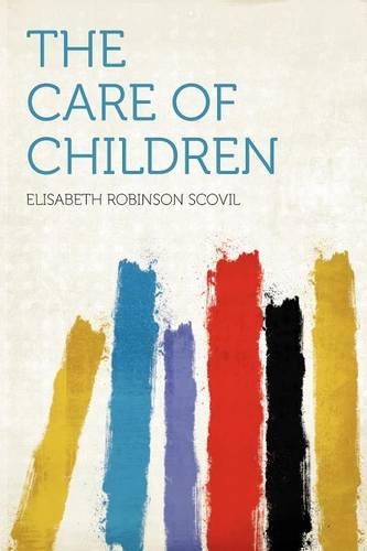 The Care of Children: (English)