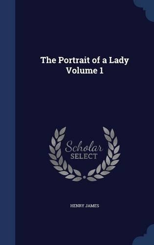The Portrait of a Lady Volume 1