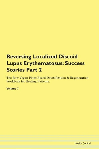 Reversing Localized Discoid Lupus Erythematosus