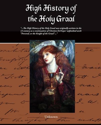 High History of the Holy Graal