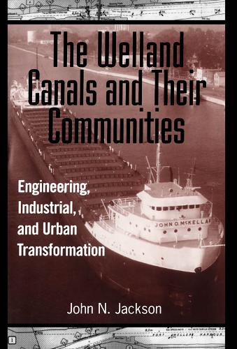 The Welland Canals and their Communities