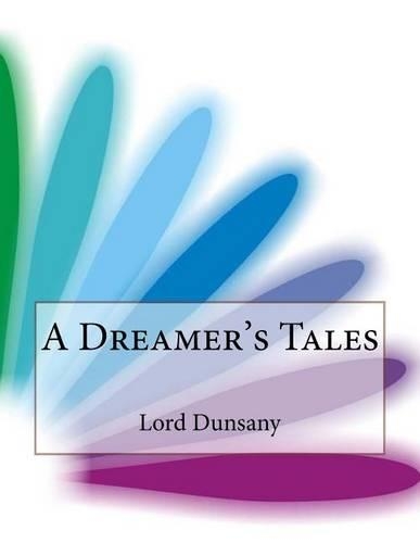 A Dreamer's Tales