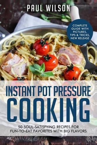 Instant Pot Pressure Cooking