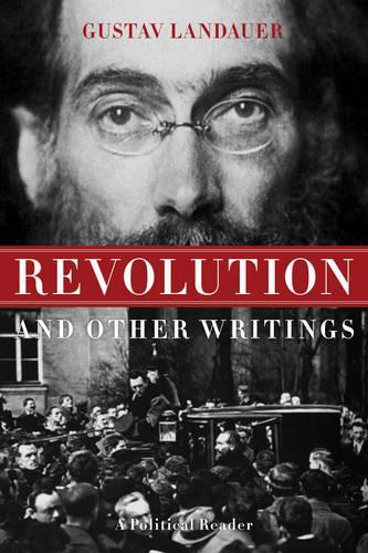 Revolution And Other Writings