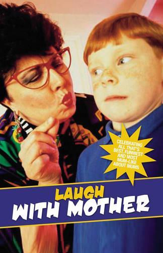 Laugh with Mother