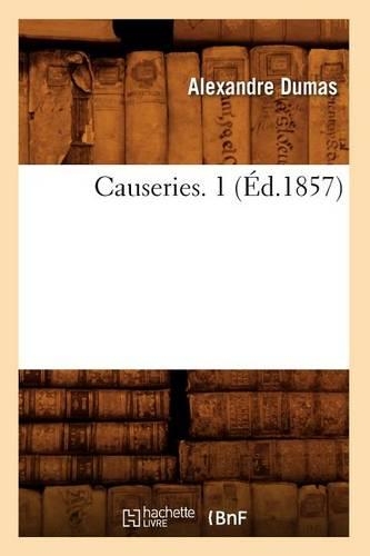 Causeries. 1 (Éd.1857): (Litterature)
