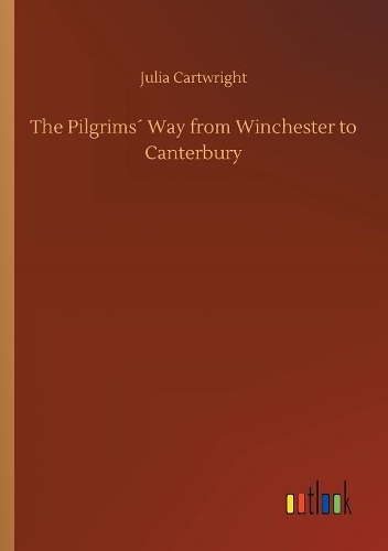 The Pilgrims´ Way from Winchester to Canterbury