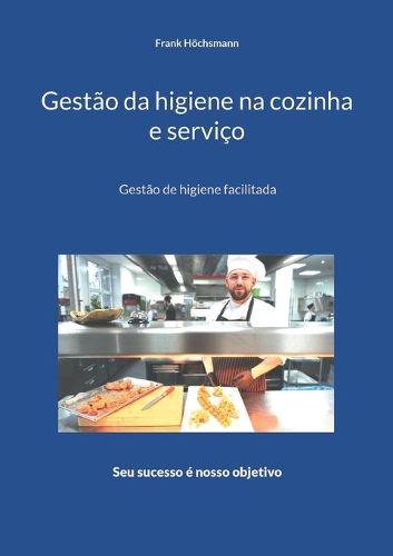 Gestão da higiene na cozinha e serviço: Gestão de higiene facilitada