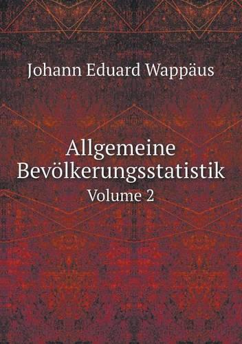 Allgemeine Bevölkerungsstatistik Volume 2