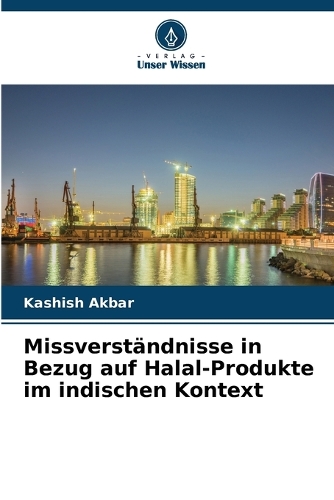 Missverständnisse in Bezug auf Halal-Produkte im indischen Kontext