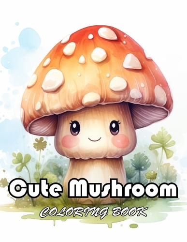 Cute Mushroom Coloring Book