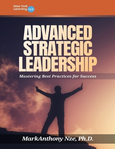 Advanced Strategic Leadership