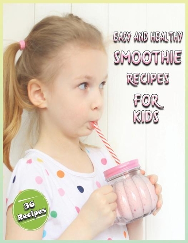 Easy And Healthy SMOOTHIE Recipes For Kids