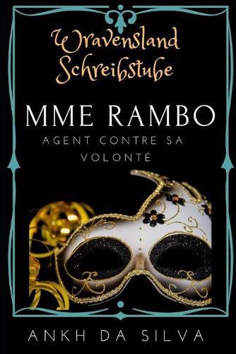 Mme Rambo: Agent contre sa volonté(Lebenserfahrung)