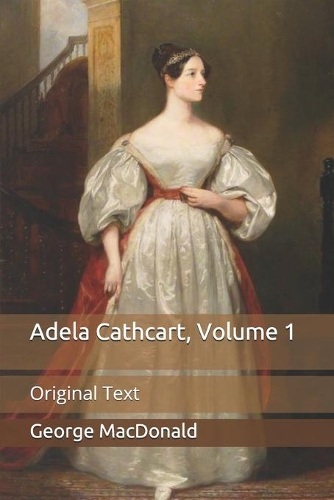 Adela Cathcart, Volume 1