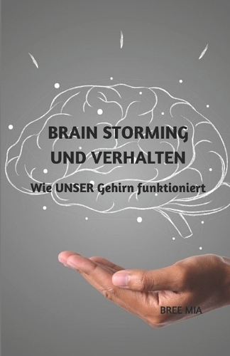 Brain Storming Und Verhalten