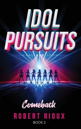 Idol Pursuits: Comeback(2 Idol Pursuits)