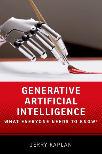 Generative Artificial Intelligence: What Everyone Needs to Know®(What Everyone Needs To Know®)