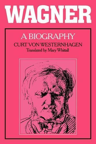 Wagner: A Biography: A Biography(English)