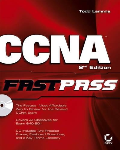 CCNA: Cisco Certified Network Associate FastPass