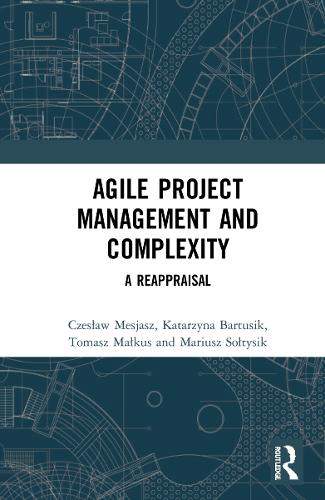 Agile Project Management and Complexity: A Reappraisal