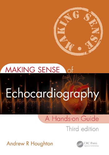 Making Sense of Echocardiography: A Hands-On Guide