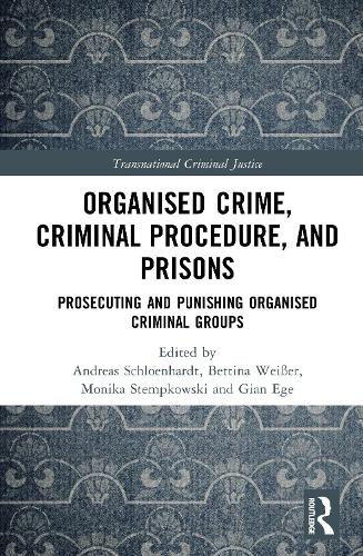 Organised Crime, Criminal Procedure, and Prisons