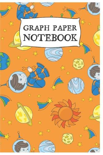 Graph Paper Notebook: Great Galaxy Notebook/Journal for Adults And Children To Creating Design And Plans (6x9 Inch. 15.24x22.86 cm.) Graph Paper 5x5 120 Pages (WHITE&ORAN