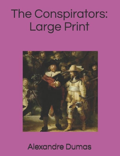 The Conspirators: Large Print