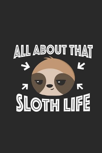 All About That Sloth Life
