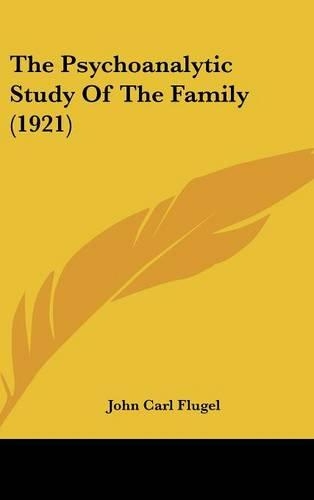 The Psychoanalytic Study of the Family (1921)