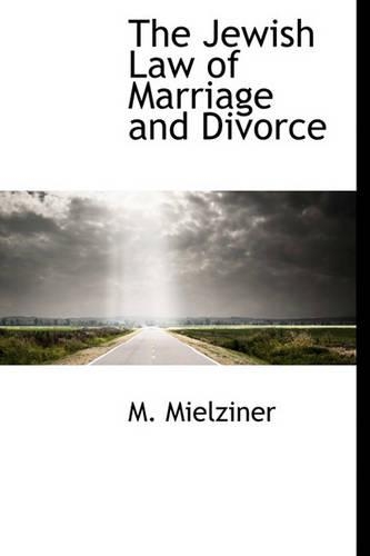 The Jewish Law of Marriage and Divorce