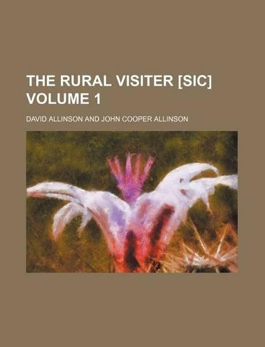 The Rural Visiter [Sic] Volume 1