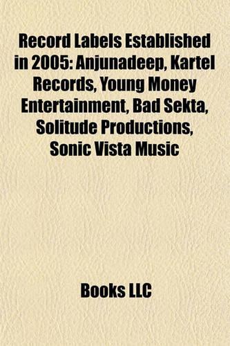 Record Labels Established in 2005