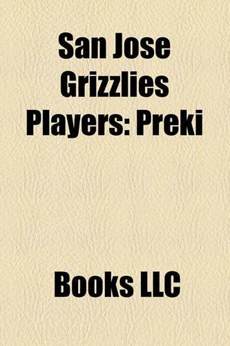 San Jose Grizzlies Players