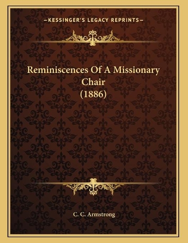 Reminiscences Of A Missionary Chair (1886)