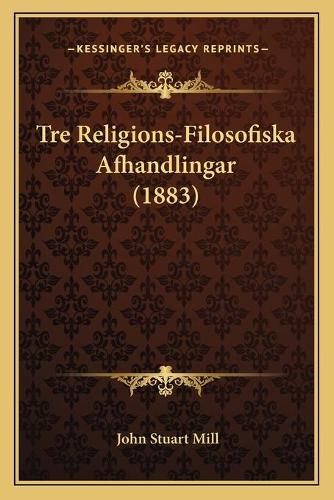 Tre Religions-Filosofiska Afhandlingar (1883)