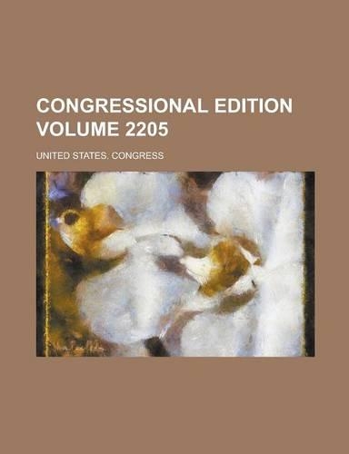 Congressional Edition Volume 2205