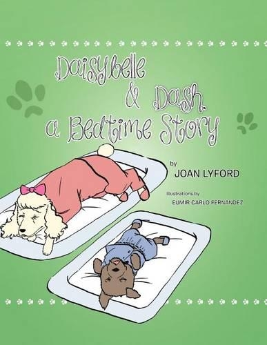Daisybelle & Dash, a Bedtime Story: (English)