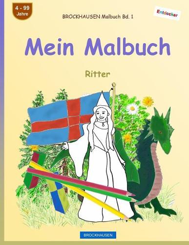 BROCKHAUSEN Malbuch Bd. 1 - Mein Malbuch: Ritter(1 Ritter)