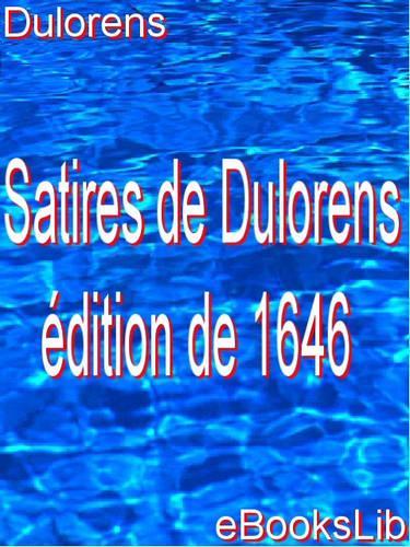 Satires de Dulorens