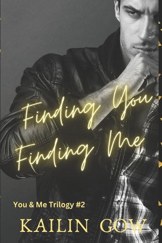Finding You Finding Me (You & Me Trilogy)