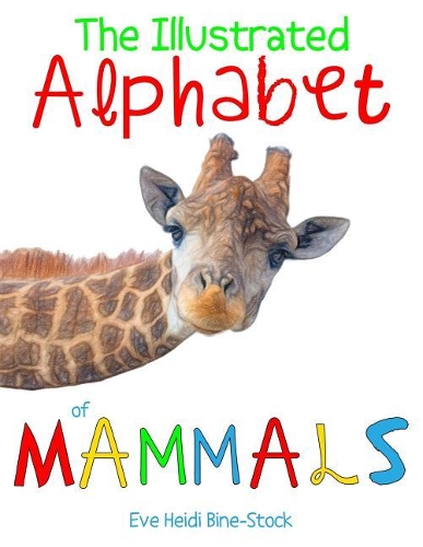 The Illustrated Alphabet of Mammals