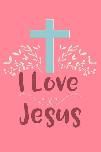 I Love Jesus