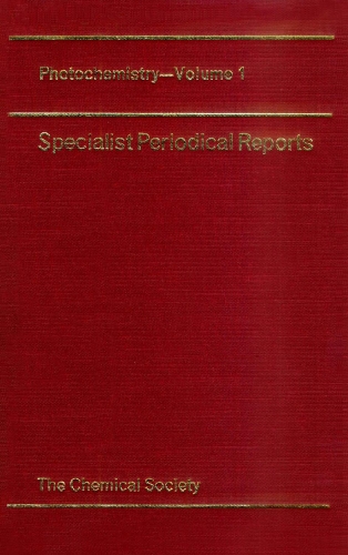 Photochemistry: Volume 1(Volume 1 Specialist Periodical Reports - Photochemistry)