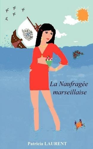 La Naufragee Marseillaise