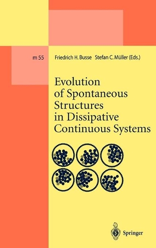 Evolution of Spontaneous Structures in Dissipative Continuous Systems: (55 Lecture Notes in Physics Monographs)