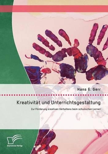 Kreativität und Unterrichtsgestaltung