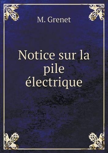 Notice Sur La Pile Électrique