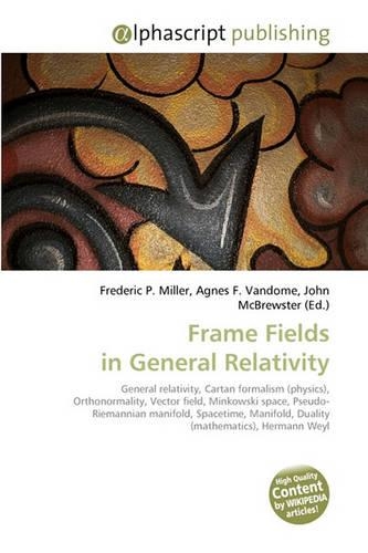 Frame Fields in General Relativity